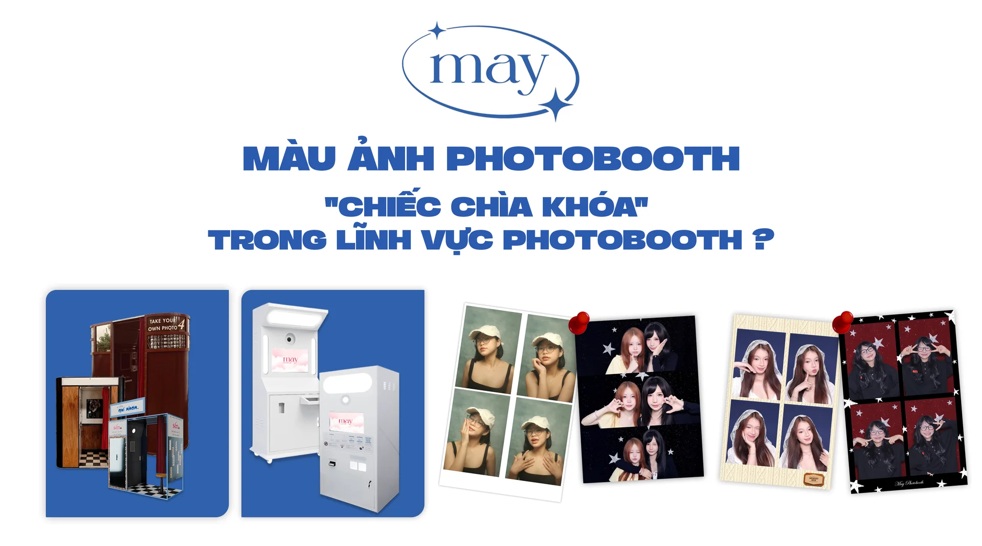  MÀU ẢNH PHOTOBOOTH - "CHIẾC CHÌA KHÓA" QUYẾT ĐỊNH TRONG LĨNH VỰC PHOTOBOOTH ?